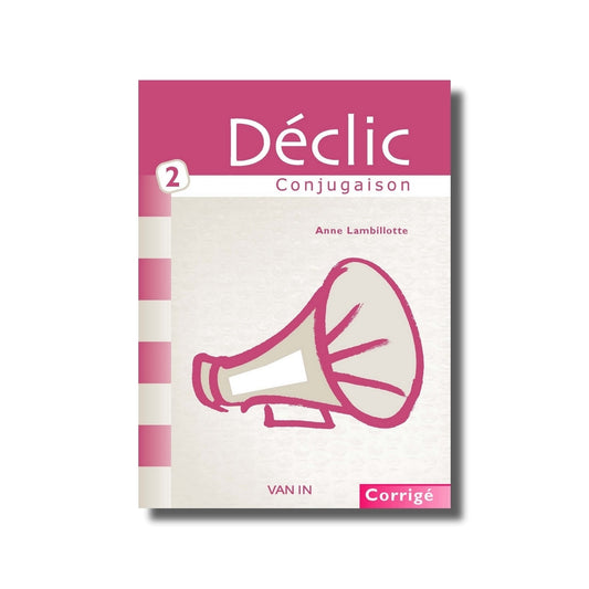Déclic conjugaison 2 - corrigé