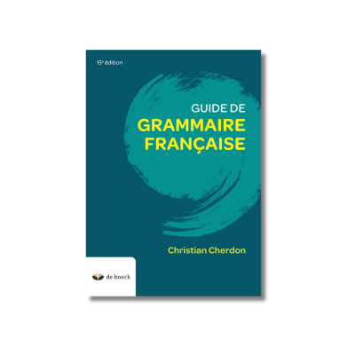 Guide de grammaire française (edition 2024)