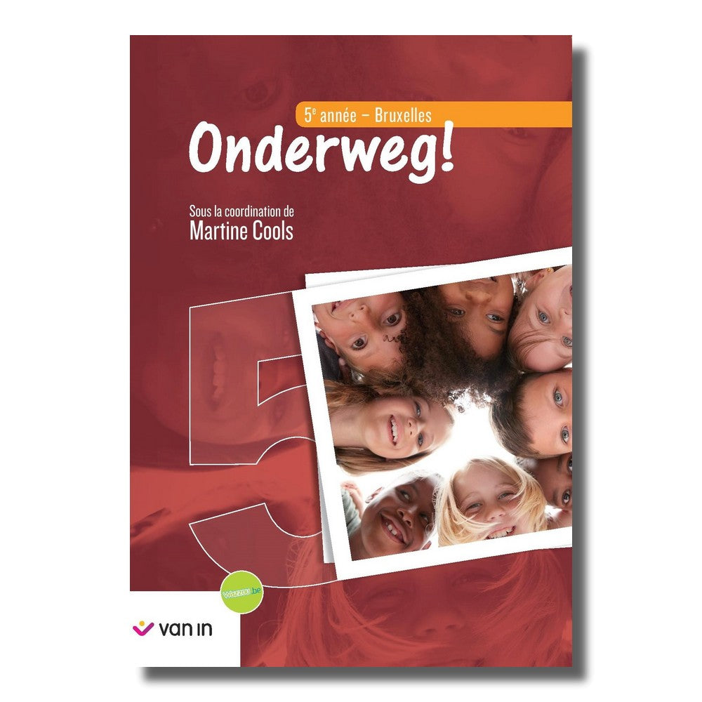 Onderweg ! 5 Livre-cahier Bruxelles (ne)