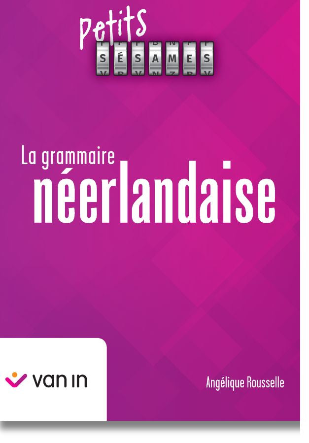 Petits Sésames - La grammaire néerlandaise (ed.2024)