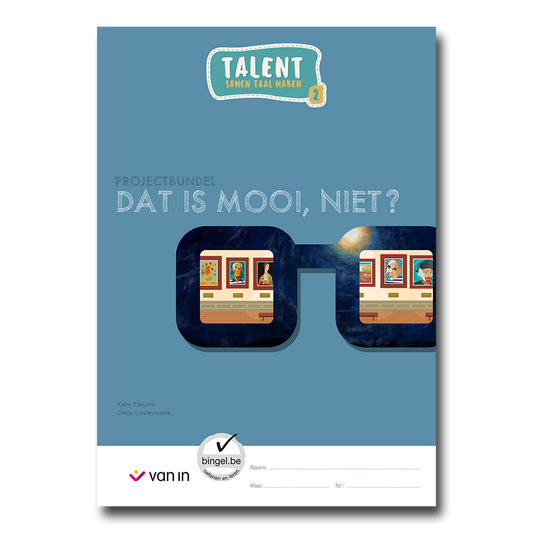 Talent 2 - projectbundel 2 - Dat is mooi, niet?