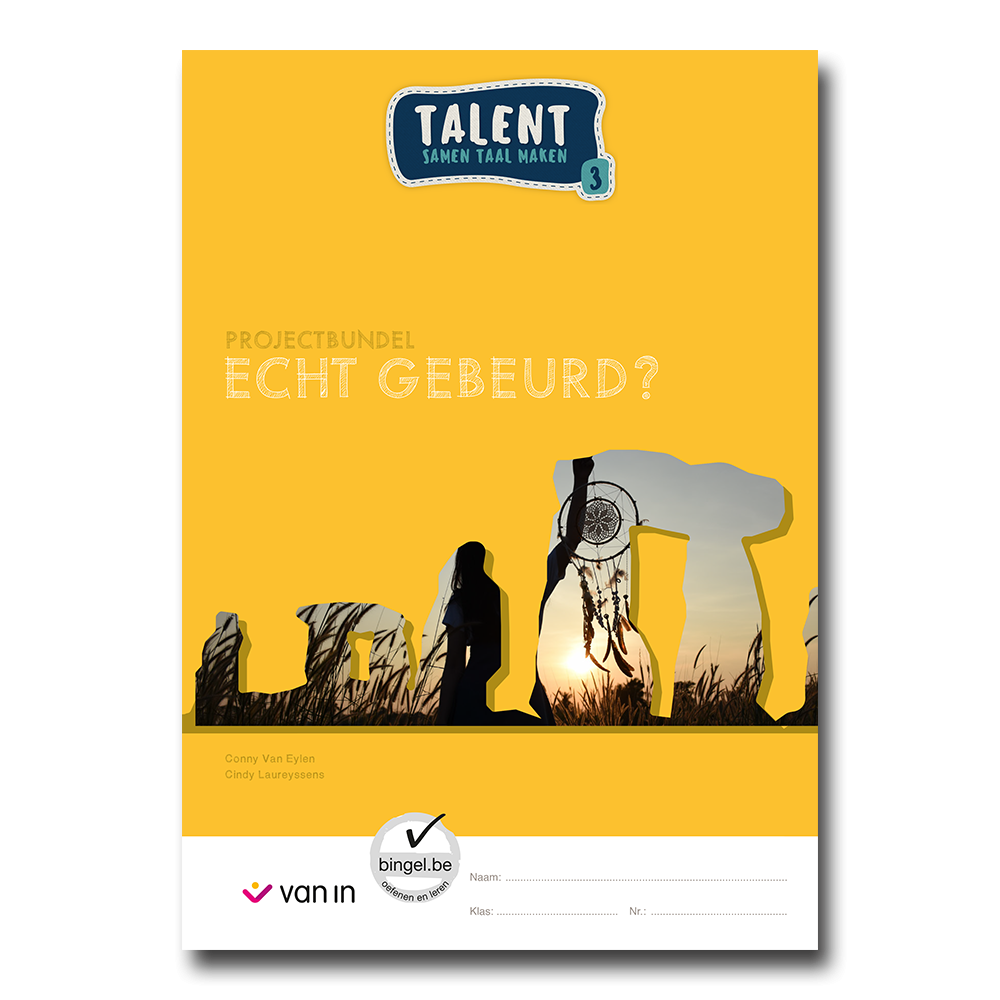 Talent 3 - projectbundel 2 - Echt gebeurd?