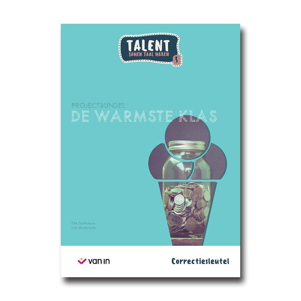 Talent 5 - projectbundel 1 - De Warmste Klas - correctiesleutel