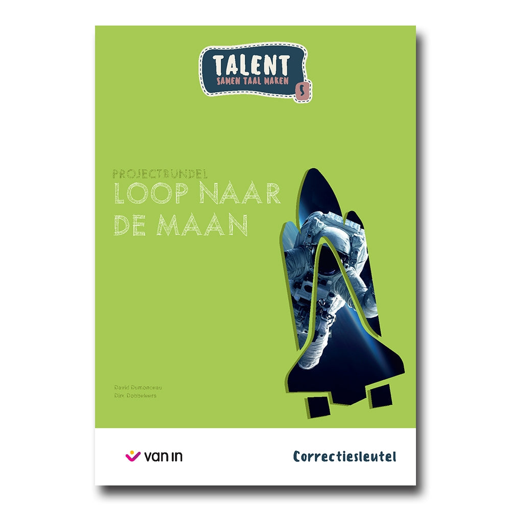 Talent 5 - projectbundel 2 - Loop naar de maan - correctiesleutel