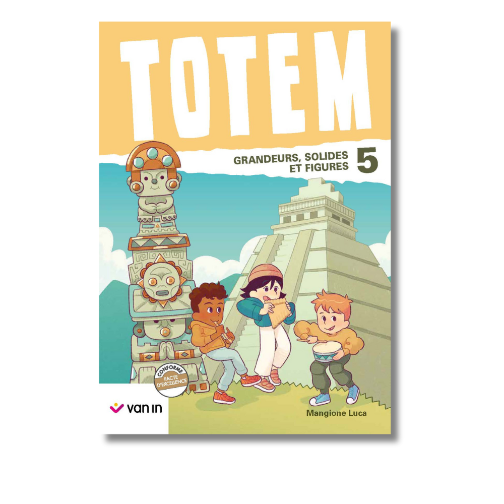 Totem mathématique 5 livre-cahier (pacte) - Grandeurs et Solides et figures