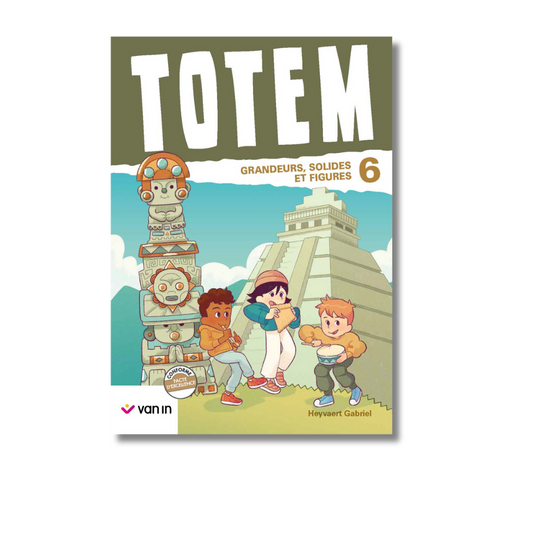 Totem mathématique 6 livre-cahier (pacte) - Grandeurs et Solides et figures